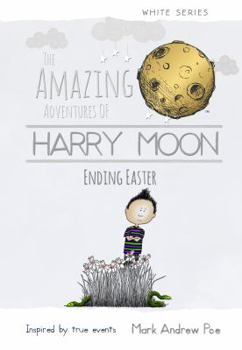 Hardcover The Amazing Adventures of Harry Moon Ending Easter Book