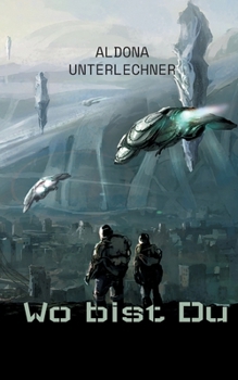 Paperback Wo bist Du: Ich begleite Dich in alle Dimensionen [German] Book