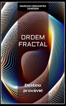 Paperback Ordem Fractal: Destino provável [Portuguese] Book