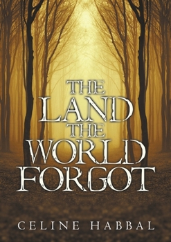 Paperback The Land the World Forgot Book