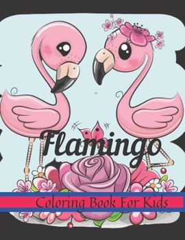 Paperback Flamingo Coloring Book For Kids Book
