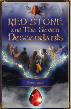 Paperback Red Stone and The Seven Descendants: The Red Stone Shall End All Evil Book