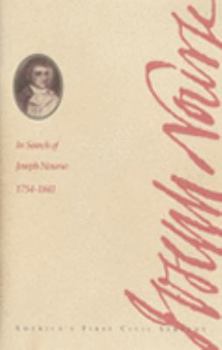 Hardcover In Search of Joseph Nourse, 1754-1841: America's First Civil Servant: Dumbarton House, October 18, 1994 Through May 27, 1995 Book