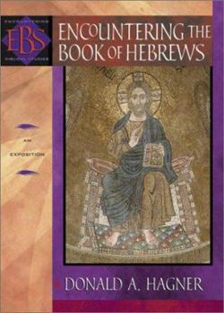 Paperback Encountering the Book of Hebrews: An Exposition Book