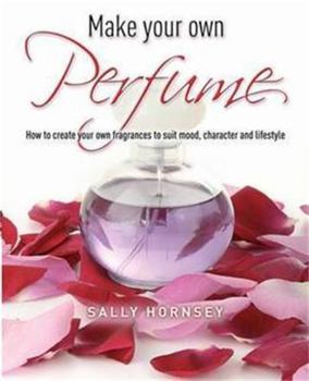 Paperback Make Your Own Perfume Book