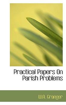 Hardcover Practical Papers on Parish Problems Book