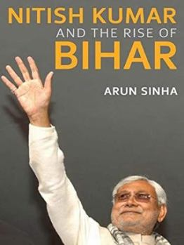 Hardcover Nitish Kumar and the Rise of Bihar Book