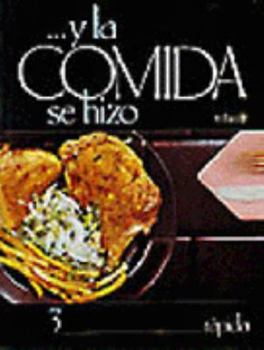 Paperback La Comida-3 Se Hizo Rapida = And the Food Was Made...Quickly [Spanish] Book