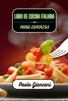 Paperback Libro de cocina italiana para expertos [Spanish] Book