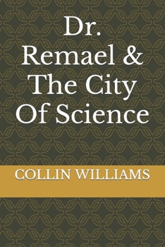 Paperback Dr. Remael & The City Of Science Book