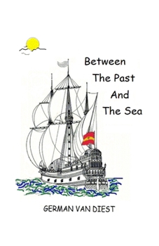 Paperback Between the Past and the Sea Book