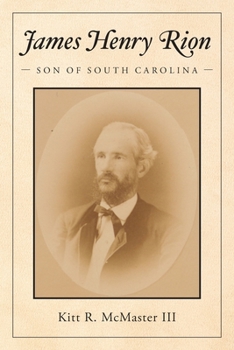Paperback James Henry Rion: Son of South Carolina Book