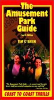 Paperback The Amusement Park Guide, 4th: Coast to Coast Thrills Book
