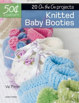 Paperback 50 Cents a Pattern: Knitted Baby Booties: 20 on the Go Projects Book