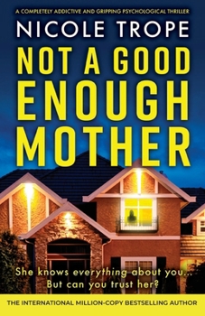 Paperback Not a Good Enough Mother: A completely addictive and gripping psychological thriller Book