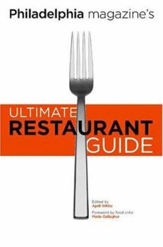 Paperback Philadelphia Magazine's Ultimate Restaurant Guide Book
