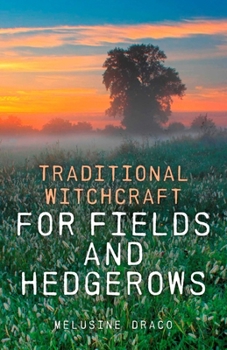 Paperback Traditional Witchcraft for Fields and Hedgerows Book
