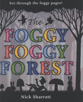 Hardcover The Foggy, Foggy Forest Book