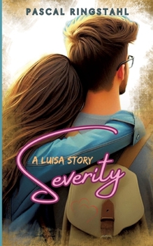 Severity: A Luisa Story