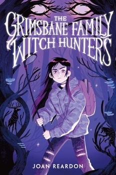 Hardcover The Grimsbane Family Witch Hunters Book