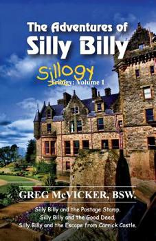 Paperback The Adventures of Silly Billy: Sillogy: Volume 1 Book