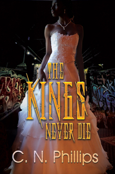 Paperback Kings Never Die: A Last Kings Novel Book