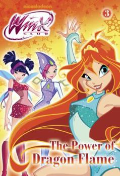 Paperback The Power of Dragon Flame (Winx Club) Book