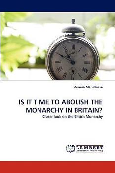 Paperback Is It Time to Abolish the Monarchy in Britain? Book