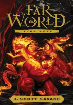 Fire Keep - Book #4 of the Farworld