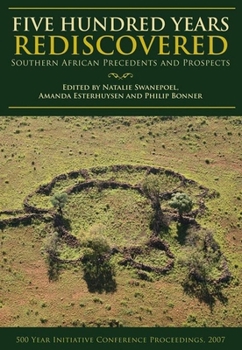 Paperback Five Hundred Years Rediscovered: Southern African Precedents and Prospects Book