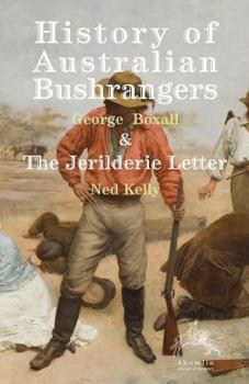 Paperback History of Australian Bushrangers: & The Jerilderie Letter Book