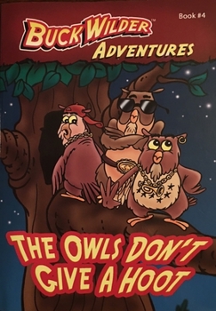 Paperback The Owls Don't Give a Hoot Book