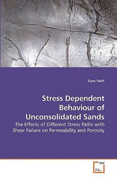 Paperback Stress Dependent Behaviour of Unconsolidated Sands Book