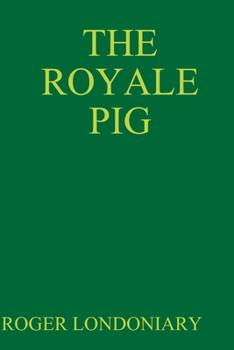 Paperback The Royale Pig Book