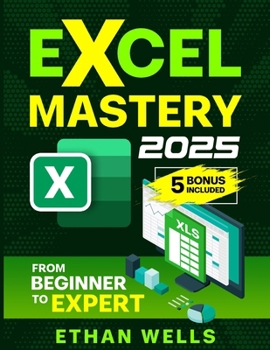 Paperback Excel Mastery: From Beginners to Experts Book