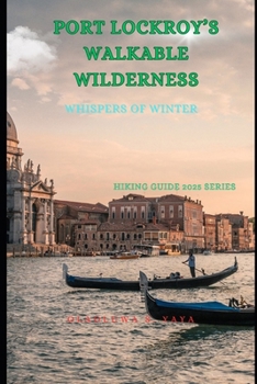 Paperback Port Lockroy's Walkable Wilderness: Whispers of Winter Book