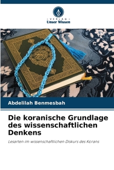 Paperback Die koranische Grundlage des wissenschaftlichen Denkens [German] Book