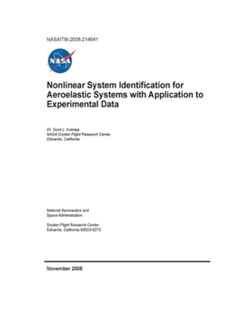 Paperback Nonlinear System Identification for Aeroelastic Systems with Application to Experimental Data Book