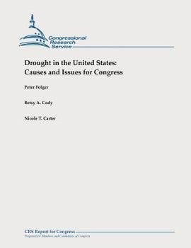 Paperback Drought in the United States: Causes and Issues for Congress Book