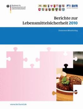 Paperback Berichte Zur Lebensmittelsicherheit 2010: Zoonosen-Monitoring [German] Book