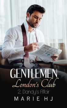 Gentlemen London's Club ~2 Dandy's Affair (Gentlemen London's Club ~ Londies) (French Edition)