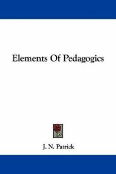 Paperback Elements Of Pedagogics Book