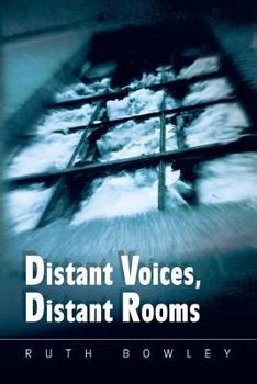 Paperback Distant Voices, Distant Rooms Book