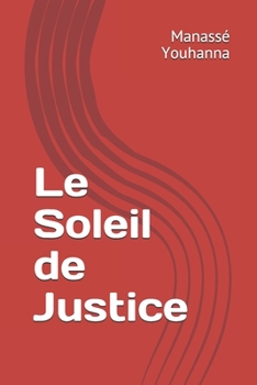 Paperback Le Soleil de Justice [French] Book