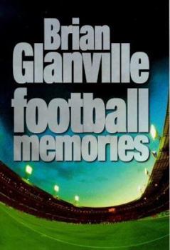 Hardcover Brian Glanville: Football Memories Book