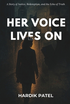 Her Voice Lives On: A Story of Justice, Redemption, and the Echo of Truth