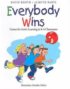 Paperback Everybody Wins: Games for Active Learning in K-6 Classrooms Book