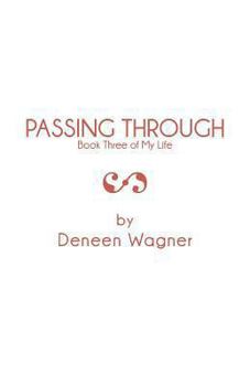 Paperback Passing Through: Book Three of My Life Book