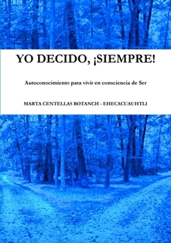 Paperback Yo Decido, ¡Siempre! [Spanish] Book