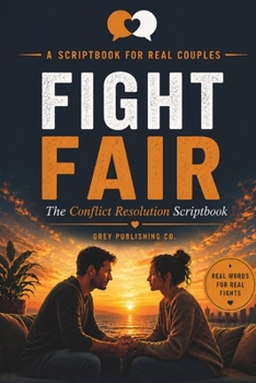 Paperback Fight Fair: The Conflict Resolution Scriptbook Book